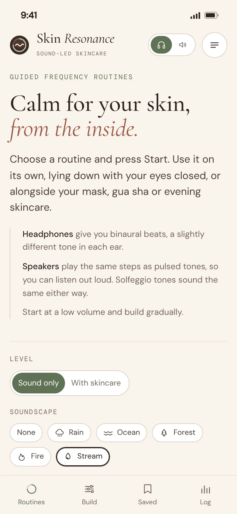 The app's Routines tab: Calm for your skin, from the inside, a headphones or speakers switch at the top and a short guide to both, then the Sound only or With skincare level and the soundscapes